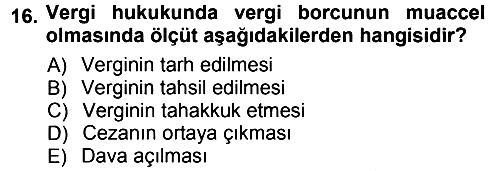 Vergi İcra Hukuku 2012-2013 Ara Sınav - 16. soru