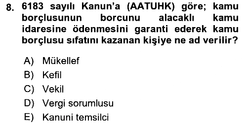 Vergi İcra Hukuku 2016-2017 Ara Sınav - 8. soru
