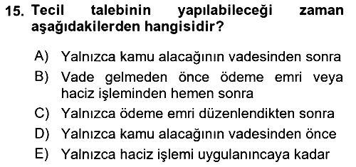Vergi İcra Hukuku 2018-2019 Ara Sınav - 15. soru
