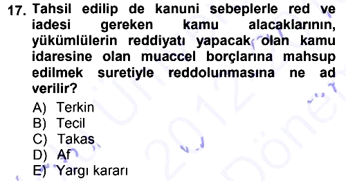 Vergi İcra Hukuku 2012-2013 Dönem Sonu Sınavı - 17. soru