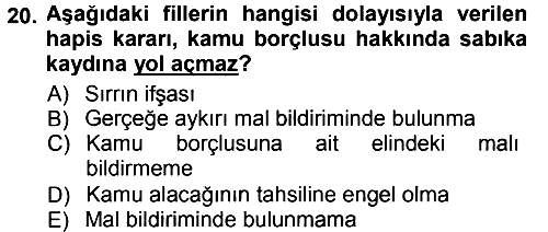 Vergi İcra Hukuku 2012-2013 Dönem Sonu Sınavı - 20. soru