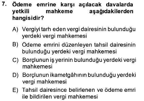 Vergi İcra Hukuku 2013-2014 Dönem Sonu Sınavı - 7. soru