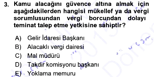 Vergi İcra Hukuku 2015-2016 Dönem Sonu Sınavı - 3. soru