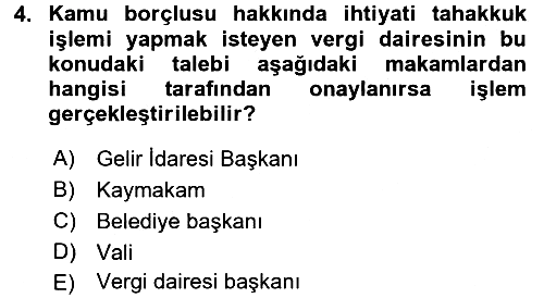 Vergi İcra Hukuku 2017-2018 Dönem Sonu Sınavı - 4. soru