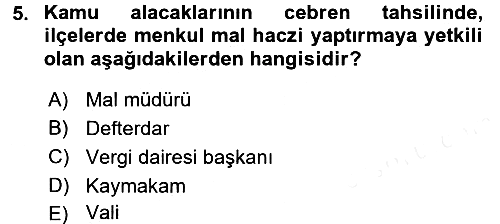 Vergi İcra Hukuku 2017-2018 Dönem Sonu Sınavı - 5. soru