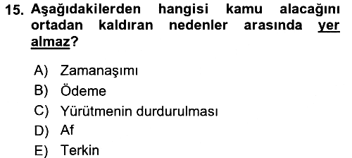 Vergi İcra Hukuku 2017-2018 Dönem Sonu Sınavı - 15. soru