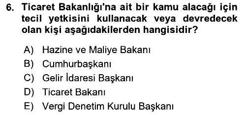 Vergi İcra Hukuku 2021-2022 Dönem Sonu Sınavı - 6. soru