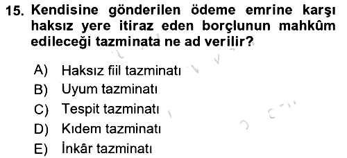 Vergi İcra Hukuku 2024-2025 Dönem Sonu Sınavı - 15. soru