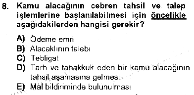 Vergi İcra Hukuku 2012-2013 Tek Ders Sınavı - 8. soru