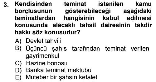 Vergi İcra Hukuku 2013-2014 Tek Ders Sınavı - 3. soru