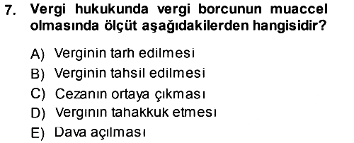 Vergi İcra Hukuku 2013-2014 Tek Ders Sınavı - 7. soru