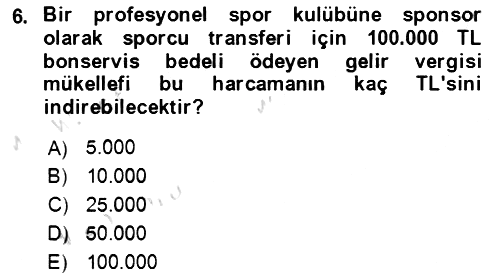 Vergi Planlaması 2021-2022 Yaz Okulu Sınavı - 6. soru