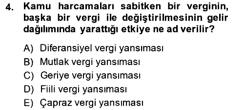 Vergi Teorisi 2013-2014 Dönem Sonu Sınavı - 4. soru
