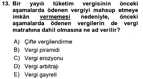 Vergi Teorisi 2017-2018 Dönem Sonu Sınavı - 13. soru