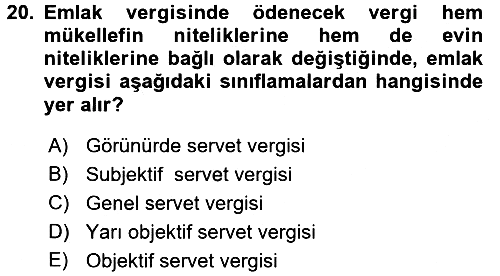 Vergi Teorisi 2017-2018 Dönem Sonu Sınavı - 20. soru
