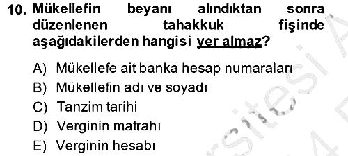 Vergi Usul Hukuku 2013-2014 Ara Sınav - 10. soru