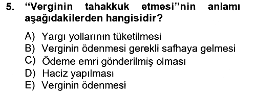 Vergi Usul Hukuku 2012-2013 Dönem Sonu Sınavı - 5. soru