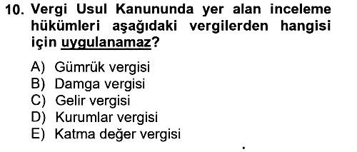 Vergi Usul Hukuku 2012-2013 Dönem Sonu Sınavı - 10. soru