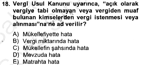 Vergi Usul Hukuku 2012-2013 Dönem Sonu Sınavı - 18. soru