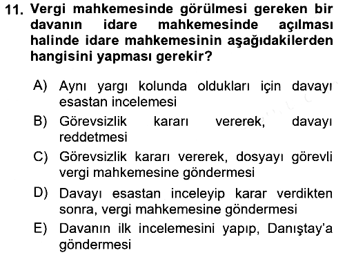 Vergi Yargılaması Hukuku 2017-2018 3 Ders Sınavı - 11. soru