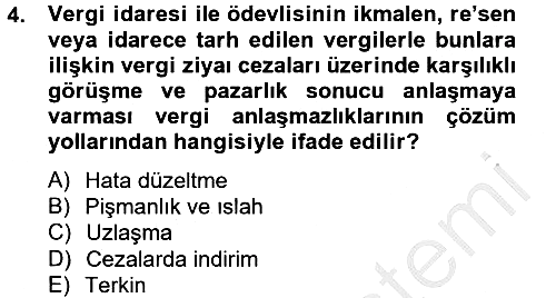 Vergi Yargılaması Hukuku 2012-2013 Ara Sınav - 4. soru