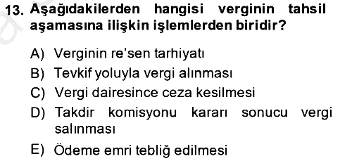 Vergi Yargılaması Hukuku 2014-2015 Ara Sınav - 13. soru