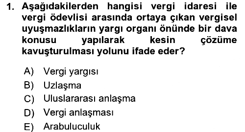 Vergi Yargılaması Hukuku 2016-2017 Ara Sınav - 1. soru