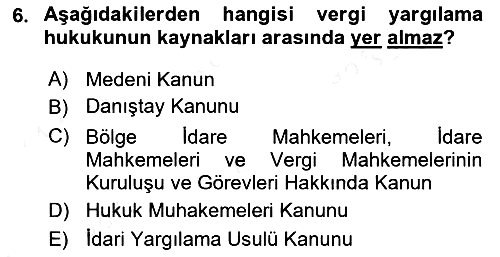 Vergi Yargılaması Hukuku 2018-2019 Ara Sınav - 6. soru