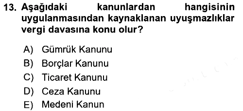 Vergi Yargılaması Hukuku 2018-2019 Ara Sınav - 13. soru