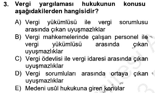 Vergi Yargılaması Hukuku 2012-2013 Dönem Sonu Sınavı - 3. soru
