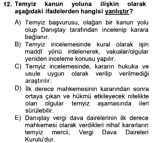 Vergi Yargılaması Hukuku 2012-2013 Dönem Sonu Sınavı - 12. soru