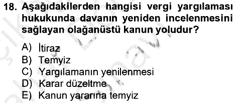 Vergi Yargılaması Hukuku 2012-2013 Dönem Sonu Sınavı - 18. soru