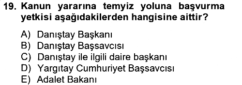 Vergi Yargılaması Hukuku 2012-2013 Dönem Sonu Sınavı - 19. soru