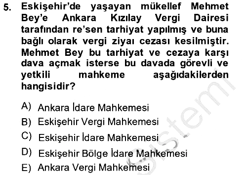 Vergi Yargılaması Hukuku 2014-2015 Dönem Sonu Sınavı - 5. soru
