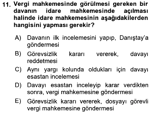 Vergi Yargılaması Hukuku 2016-2017 Dönem Sonu Sınavı - 11. soru
