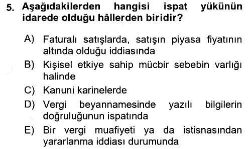 Vergi Yargılaması Hukuku 2017-2018 Dönem Sonu Sınavı - 5. soru