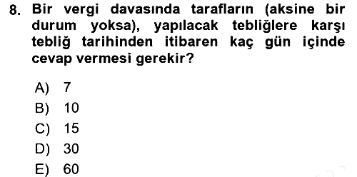 Vergi Yargılaması Hukuku 2017-2018 Dönem Sonu Sınavı - 8. soru