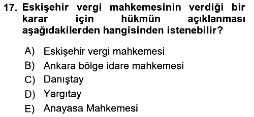 Vergi Yargılaması Hukuku 2018-2019 Dönem Sonu Sınavı - 17. soru