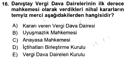 Vergi Yargılaması Hukuku 2023-2024 Dönem Sonu Sınavı - 16. soru