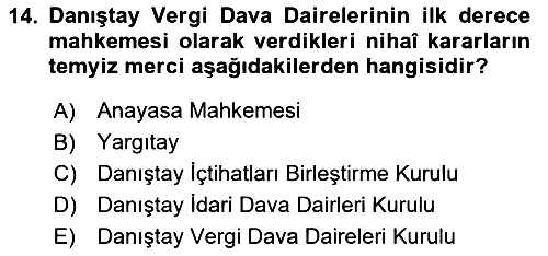 Vergi Yargılaması Hukuku 2024-2025 Dönem Sonu Sınavı - 14. soru