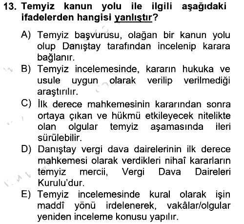 Vergi Yargılaması Hukuku 2013-2014 Tek Ders Sınavı - 13. soru