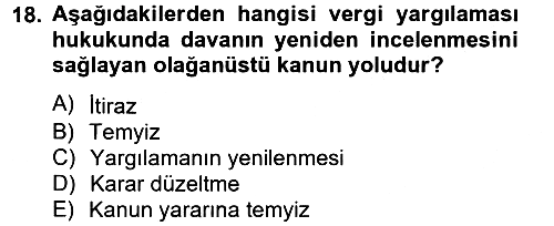 Vergi Yargılaması Hukuku 2013-2014 Tek Ders Sınavı - 18. soru