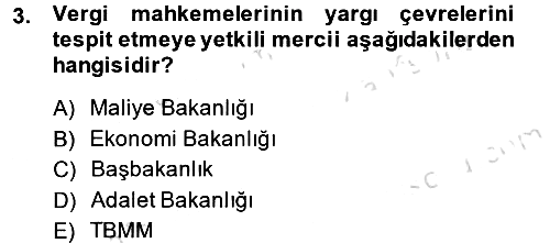 Vergi Yargılaması Hukuku 2014-2015 Tek Ders Sınavı - 3. soru