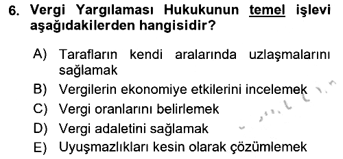 Vergi Yargılaması Hukuku 2018-2019 Yaz Okulu Sınavı - 6. soru