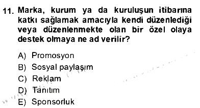 Marka İletişim Kampanyaları 2013-2014 Dönem Sonu Sınavı - 11. soru