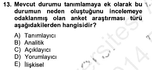 Marka İletişiminde Analiz Ve Araştırma 1 2013-2014 Ara Sınav - 13. soru