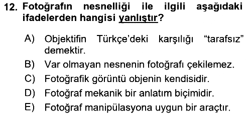 Basın Fotoğrafçılığı 2016-2017 3 Ders Sınavı - 12. soru