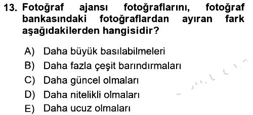 Basın Fotoğrafçılığı 2018-2019 3 Ders Sınavı - 13. soru