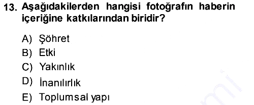 Basın Fotoğrafçılığı 2013-2014 Ara Sınav - 13. soru