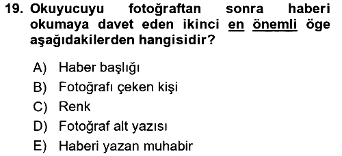 Basın Fotoğrafçılığı 2017-2018 Ara Sınav - 19. soru
